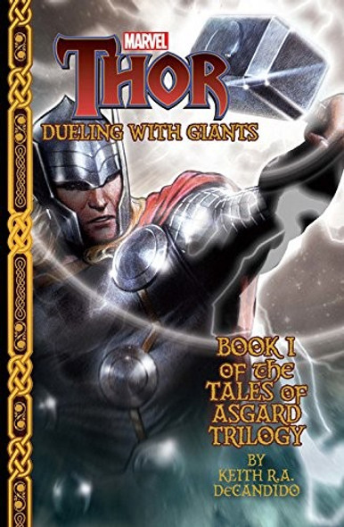 Marvel's Thor: Dueling with Giants (Tales of Asgard Trilogy) front cover by Keith R. A. DeCandido, ISBN: 1772751979