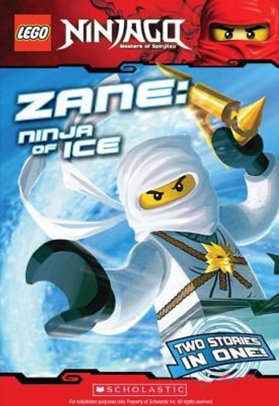 Zane, Ninja of Ice (LEGO Ninjago: Chapter Book) front cover by Greg Farshtey, ISBN: 0545348285