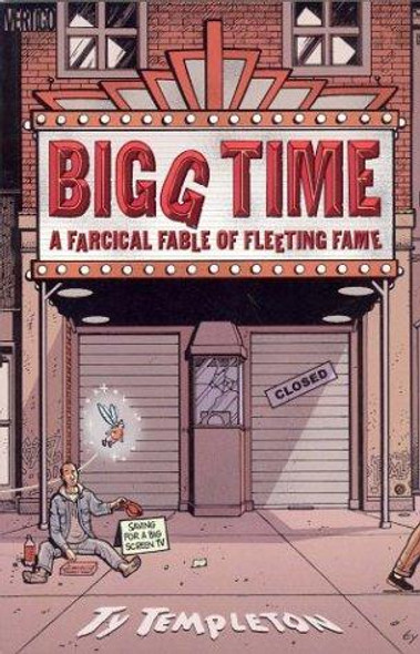 Bigg Time: A Farcical Fable of Fleeting Fame front cover by Ty Templeton, ISBN: 1563899051