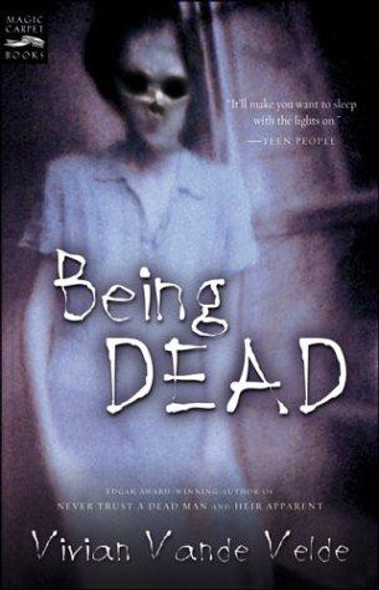 Being Dead front cover by Vivian Vande Velde, ISBN: 0152049126