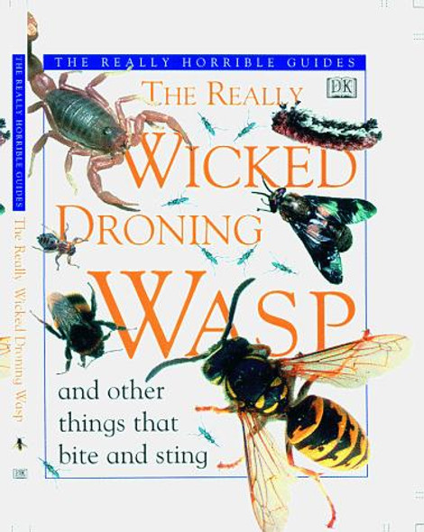 The Really Wicked Droning Wasp and Other Things that Bite and Sting (Really Horrible Guides) front cover by Theresa Greenaway, ISBN: 0789411180