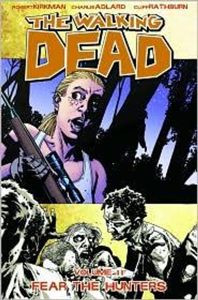 Fear The Hunters 11 The Walking Dead front cover by Robert Kirkman, ISBN: 1607061813