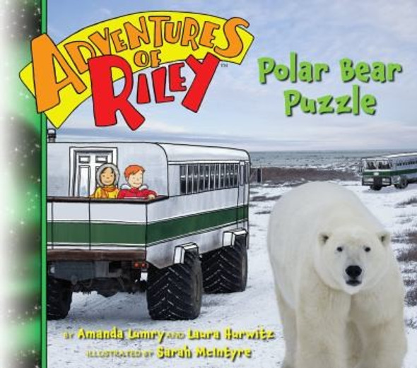 Polar Bear Puzzle 4 Adventures of Riley front cover by Amanda Lumry, Laura Hurwitz, ISBN: 054506838X