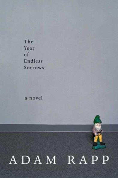 Year of Endless Sorrows  front cover by Adam Rapp, ISBN: 0374293430