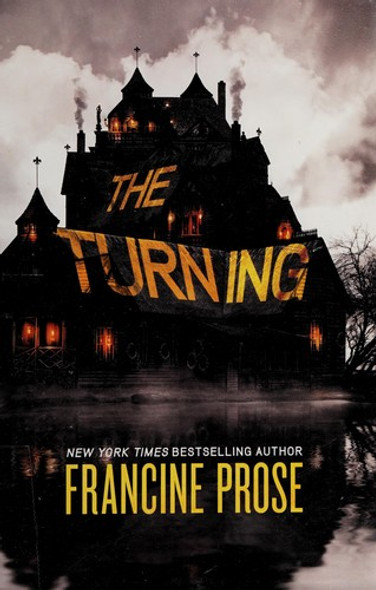 The Turning front cover by Francine Prose, ISBN: 0061999660