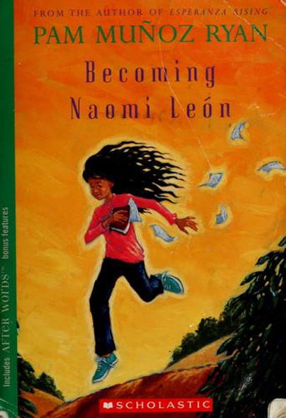 Becoming Naomi Leon front cover by Pam Munoz Ryan, ISBN: 0439269970