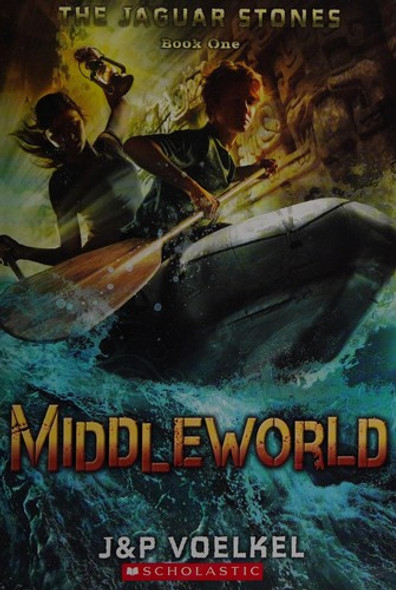 Middleworld 1 The Jaguar Stones front cover by J&P Voelkel, ISBN: 0545397235