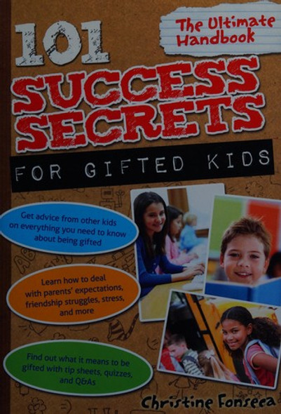 101 Success Secrets for Gifted Kids: The Ultimate Handbook front cover by Christine Fonseca, ISBN: 1593635443