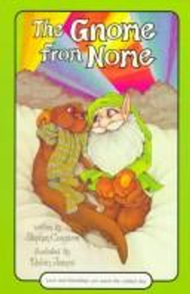The Gnome From Nome (Serendipity) front cover by Stephen Cosgrove, ISBN: 0843105550