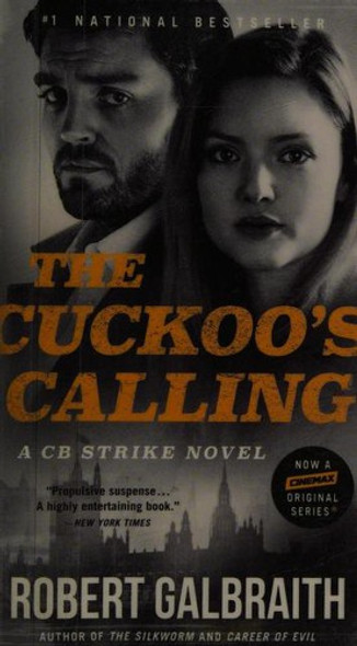The Cuckoo's Calling 1 Cormoran Strike front cover by Robert Galbraith, J.K. Rowling, ISBN: 0316486442