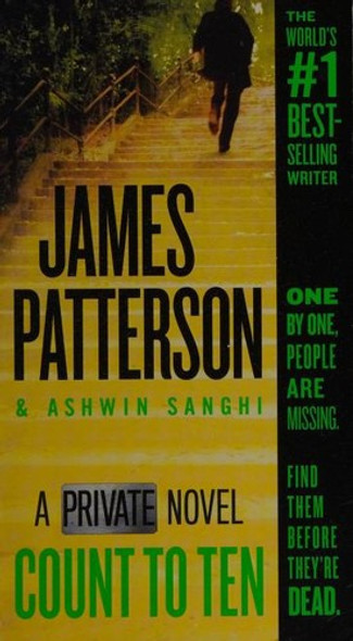 Count to Ten: A Private Novel front cover by James Patterson, Ashwin Sanghi, ISBN: 1538759640
