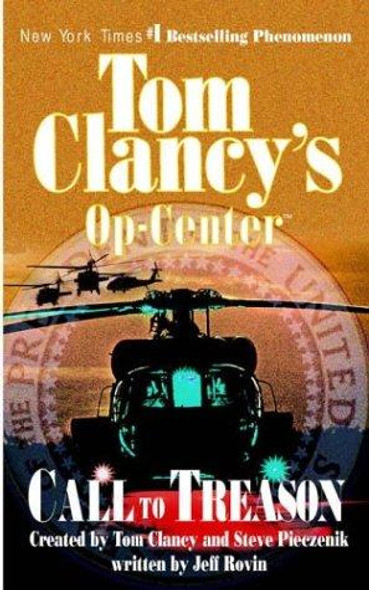 Call to Treason (Tom Clancy's Op-Center, Book 11) front cover by Jeff Rovin, ISBN: 0425195465