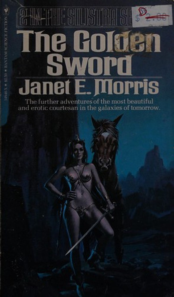 The Golden Sword (Silistra #2) front cover by Janet E. Morris, ISBN: 055314846x