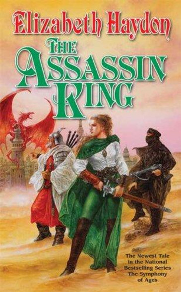 The Assassin King 1 War of the Known World (Symphony of Ages) front cover by Elizabeth Haydon, ISBN: 0765344742