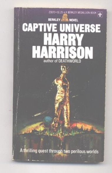 Captive Universe front cover by Harry Harrison, ISBN: 0425030725