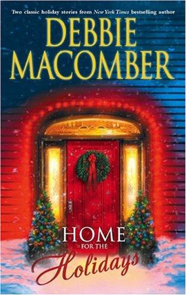 Home for the Holidays: the Forgetful Bride: When Christmas Comes front cover by Debbie Macomber, ISBN: 0778322394