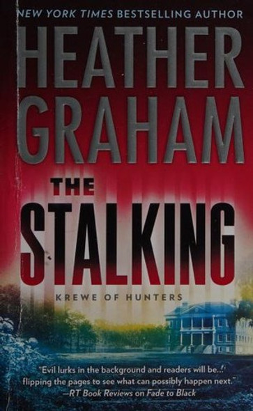 The Stalking 29 Krewe of Hunters front cover by Heather Graham, ISBN: 0778308111