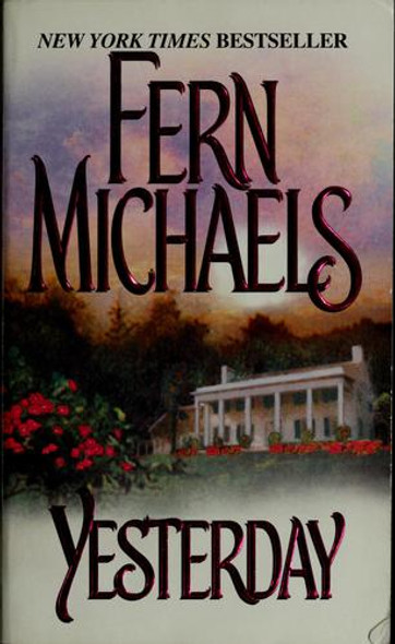 Yesterday front cover by Fern Michaels, ISBN: 0821767852