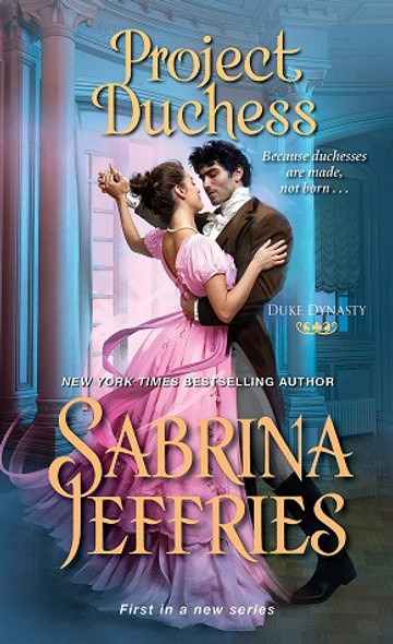 Project Duchess (Duke Dynasty) front cover by Sabrina Jeffries, ISBN: 1420148559
