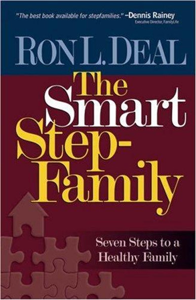 The Smart Stepfamily: Seven Steps to a Healthy Family front cover by Ron L. Deal, ISBN: 076420159X