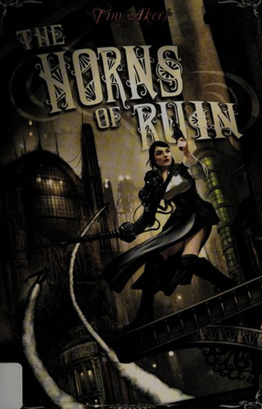 The Horns of Ruin front cover by Tim Akers, ISBN: 1616142464