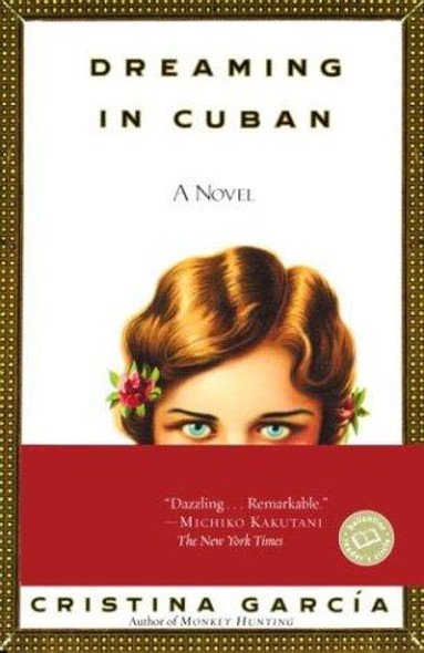 Dreaming In Cuban front cover by Cristina Garcia, ISBN: 0345381432