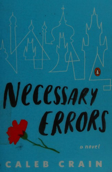 Necessary Errors: A Novel front cover by Caleb Crain, ISBN: 014312241X