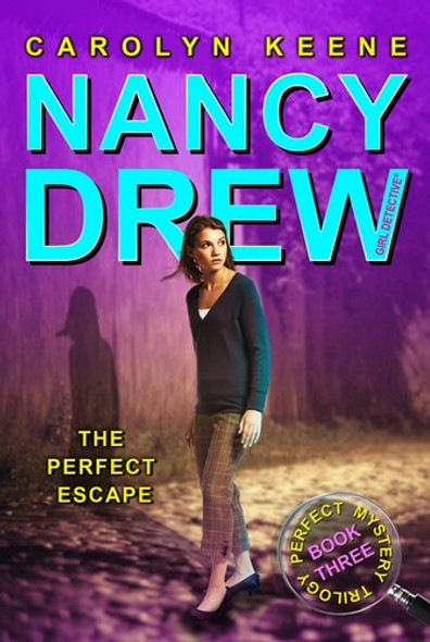 The Perfect Escape 32 Nancy Drew Girl Detective front cover by Carolyn Keene, ISBN: 1416955313