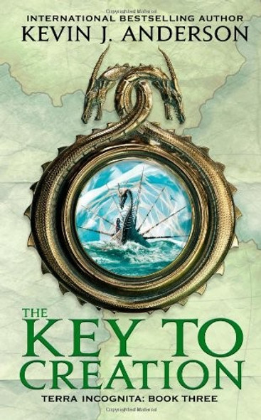 The Key to Creation 3 Terra Incognita front cover by Kevin J. Anderson, ISBN: 0316004243