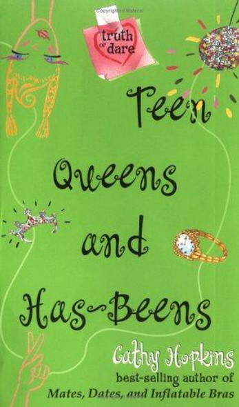 Teen Queens and Has-Beens (Truth or Dare) front cover by Cathy Hopkins, ISBN: 0689871295