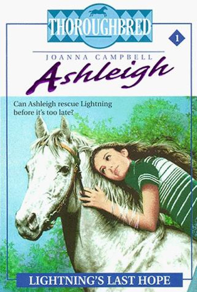 Lightning's Last Hope 1 Ashleigh Thoroughbred front cover by Joanna Campbell, ISBN: 0061065404