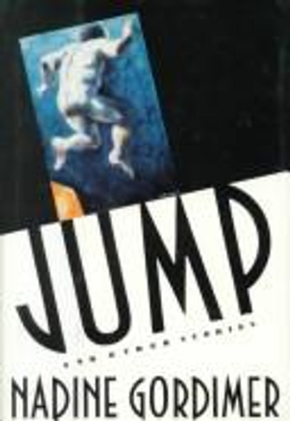 Jump and Other Stories front cover by Nadine Gordimer, ISBN: 0374180555