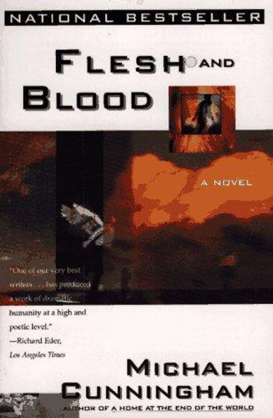 Flesh And Blood front cover by Michael Cunningham, ISBN: 0684874318