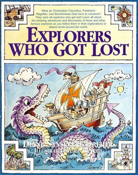 Explorers Who Got Lost front cover by Diane Sansevere-Dreher, Ed Renfro, ISBN: 0812520386