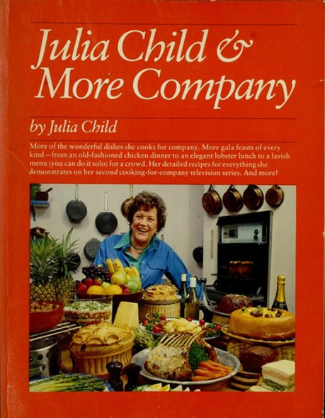 Julia Child & More Company front cover by Julia Child, E. S. Yntema, ISBN: 0394738063