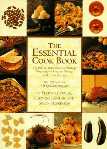 The Essential Cook Book: From Market to Table front cover by Caroline Conran, Terence Conran, Simon Hopkinson, ISBN: 1556706022