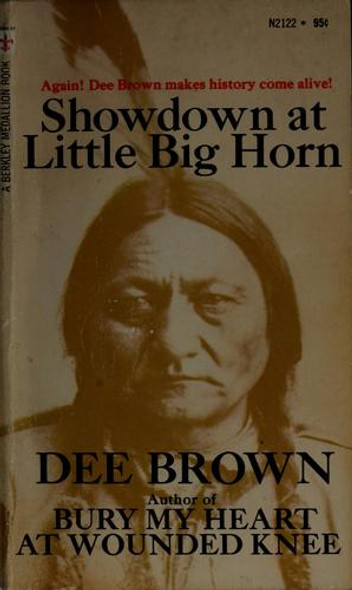 Showdown At Little Big Horn front cover by Dee Brown, ISBN: 042502122X