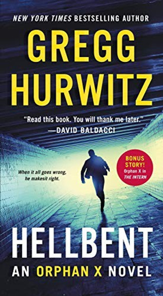 Hellbent: An Orphan X Novel front cover by Gregg Hurwitz, ISBN: 1250144884