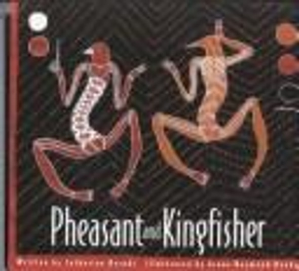 Pheasant and Kingfisher: Originally Told by Nganalgindja in the Gunwinggu Language front cover by Catherine Helen Berndt, ISBN: 187953164X