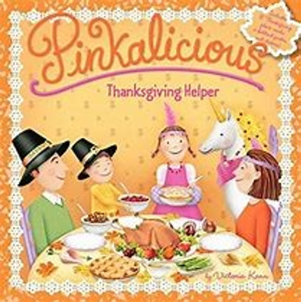 Thanksgiving Helper (Pinkalicious) front cover by Victoria Kann, ISBN: 0062187740