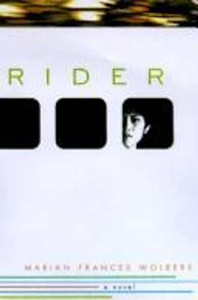 Rider front cover by Marian Frances Wolbers, ISBN: 031214718X