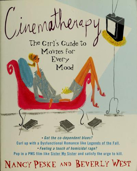 Cinematherapy: The Girl's Guide to Movies for Every Mood front cover by Beverly West, ISBN: 0440508509