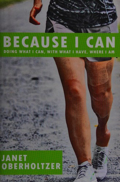 Because I Can front cover by Janet Oberholtzer, ISBN: 0984126252