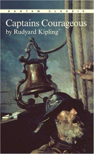 Captains Courageous (Bantam Classic) front cover by Rudyard Kipling, ISBN: 0553211900