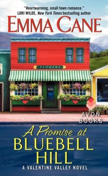 A Promise at Bluebell Hill (Valentine Valley) front cover by Emma Cane, ISBN: 0062242539