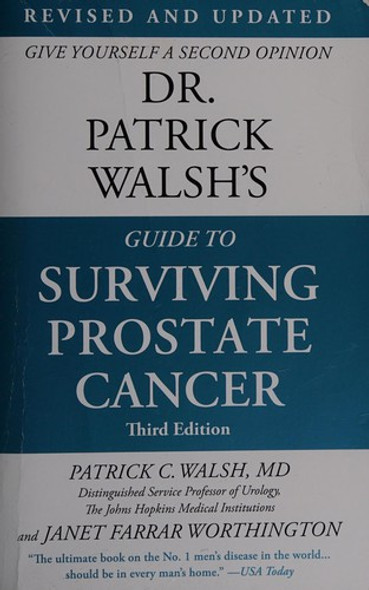 Dr. Patrick Walsh's Guide to Surviving Prostate Cancer front cover by Patrick C. Walsh MD,Janet Farrar Worthington, ISBN: 1455504181