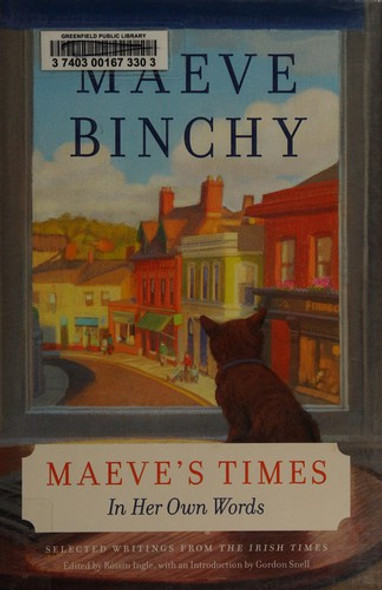 Maeve's Times: In Her Own Words front cover by Maeve Binchy, ISBN: 0385353456