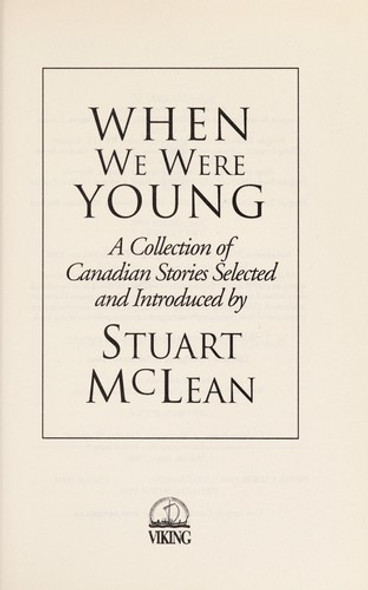 When We Were Young: A Collection of Canadian Stories front cover by Stuart McLean, ISBN: 0670873284