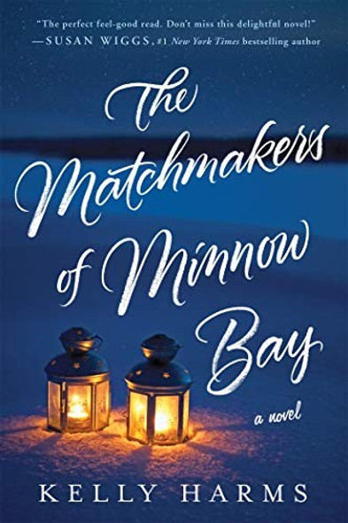 The Matchmakers of Minnow Bay front cover by Kelly Harms, ISBN: 1250130468