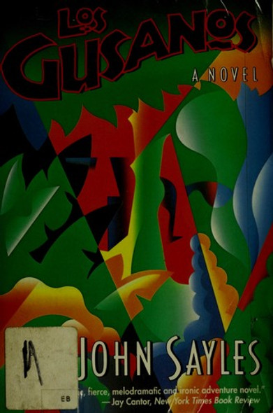 Los Gusanos front cover by John Sayles, ISBN: 0060921595